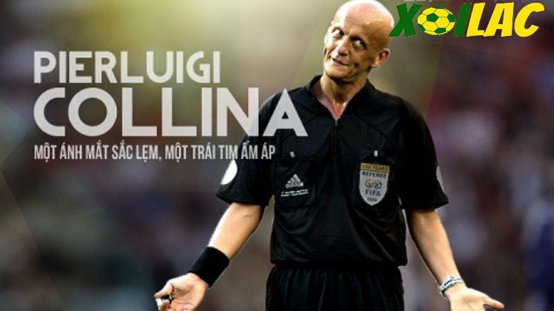Trọng tài Collina trong trái tim người hâm mộ